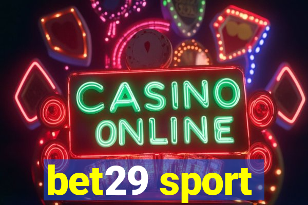 bet29 sport
